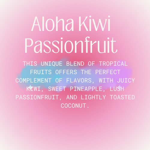 Aloha Kiwi Passionfruit