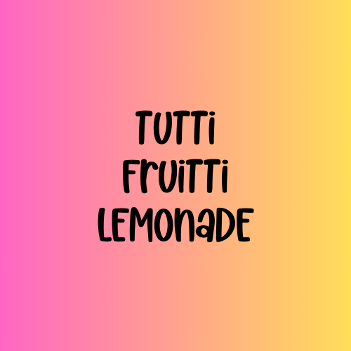 Tutti Fruitti Lemonade