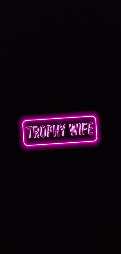 Trophy Wife